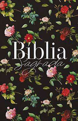 Bíblia ARC 860 Rosas do Campo Preta - Letra Normal: Almeida Revista e Corrigida