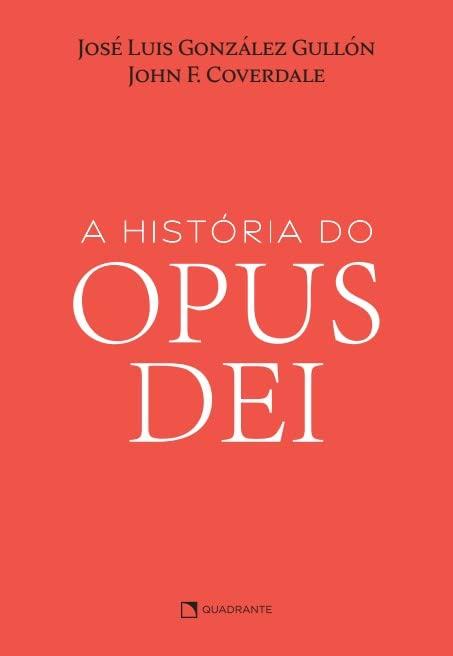 A História do Opus Dei