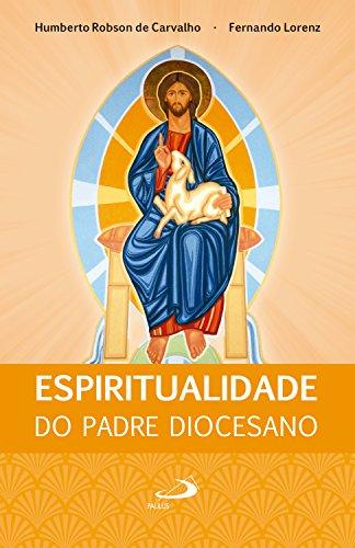 Espiritualidade do Padre Diocesano (Comunidade e missão)